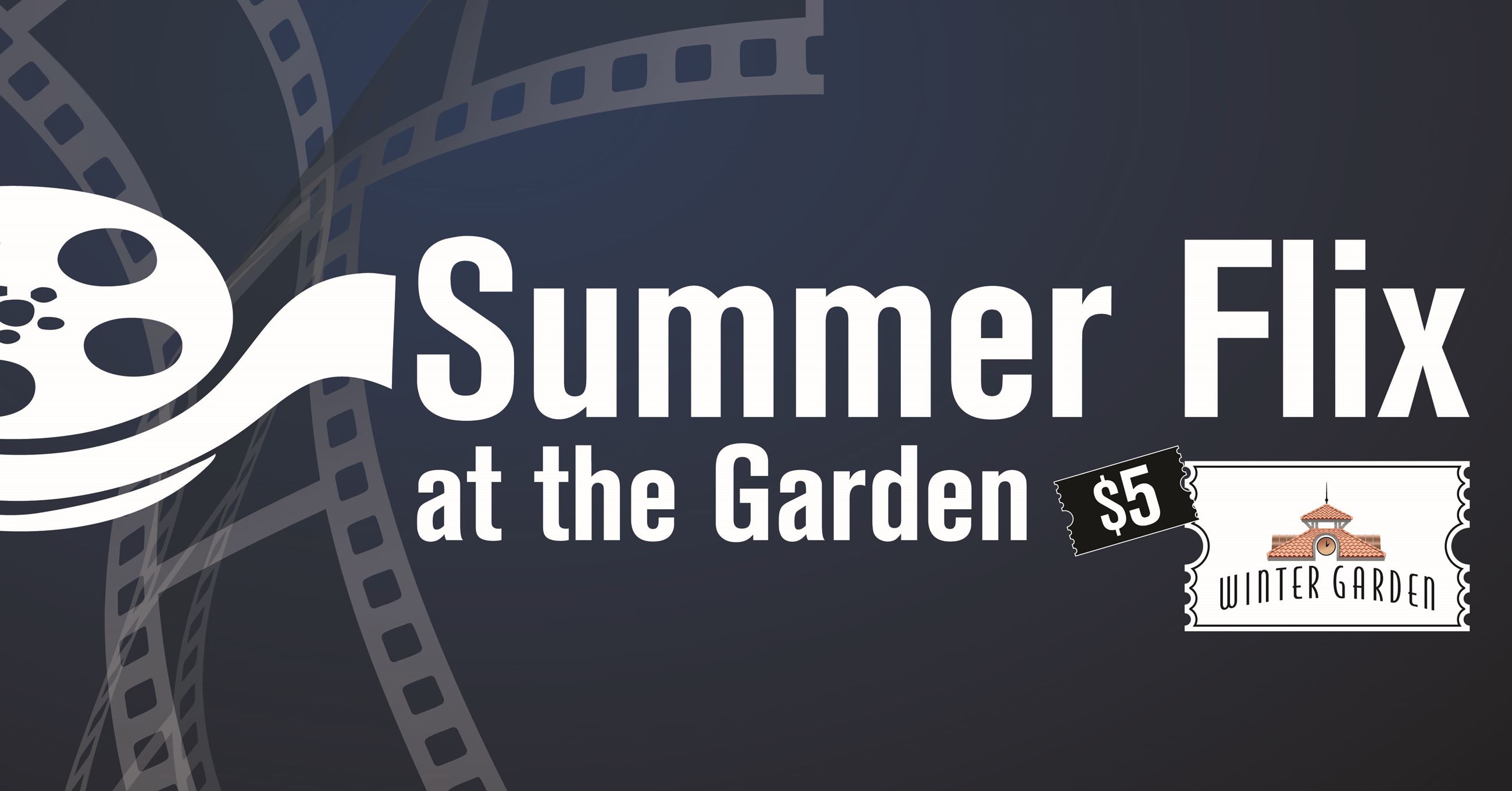 Summer Flix at the Garden 2025 graphic with a film reel unwinding