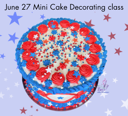 6-27- Mini Cake Class